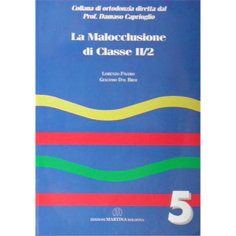 Vol. 5 - La malocclusione di classe II/2